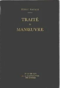Ecole Navale -TRAITE DE MANOEUVRE -N 20 200 5159 de la nomenclature des manuels - Picture 1 of 1
