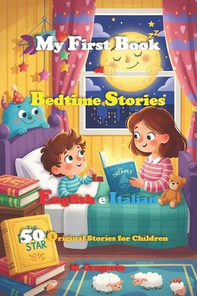 My First Book of Bedtime Stories in English and Italian: 50 Bilingual Fairy Tale - Image 1 of 1