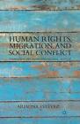 Human Rights, Migration, and Social Conflict: Towards a Decolonized Global Justi