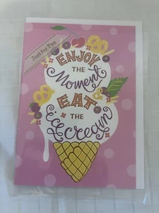 Trader Joe's Greeting Card - Just For Fun - Enjoy the Moment Eat the Ice Cream - Picture 1 of 5