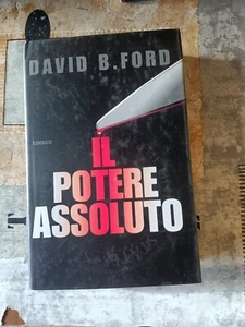 Il potere assoluto | David Baldacci Ford - Foto 1 di 3