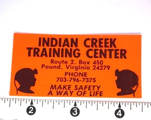Coal Mining Sticker Indian Creek Training Center Pound VA Make Safety Blaze - Picture 1 of 1