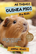 Animal Reads All Things Guinea Pigs For Kids (Paperback)
