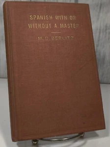 BERLITZ Spanish Language Book~ NY, 1912 ~Book Two~Hardcover~214 Pages Early - Picture 1 of 10
