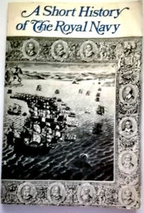 A Short History of The Royal Navy by A Cecil Hampshire (PB 1971) - Bild 1 von 1