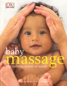 BABY MASSAGE CALMING POWER OF TOUCH - Dr ALAN HEATH & NICKI BAINBRIDGE EXCELLEN - Picture 1 of 1