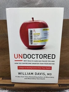 Undoctored: Why Health Care Has Failed You and How You Can Become Smarter Than - Picture 1 of 1