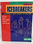 Icebreakers: A Sourcebook Of Games, Exercises, And Simulations