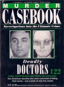 Murder Casebook-122-DEADLY DOCTORS:CARL COPPOLINO & GEZA DE KAPLANY. - Picture 1 of 3