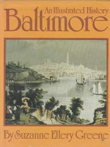 BALTIMORE: AN ILLUSTRATED HISTORY BY SUZANNE GREENE, 1980 W/DUST JACKET - Bild 1 von 1