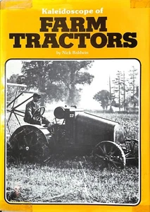 Nick Baldwin ~ KALEIDOSCOPE of FARM TRACTORS ~ 1981 ~ HB DJ - Imagen 1 de 3