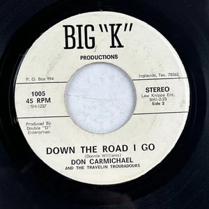 TX COUNTRY BOPPER 45 RPM Don Carmichael You’re No Stranger To My Heart Big K HTF - Picture 1 of 4