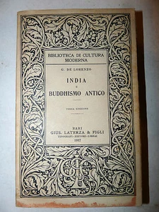 De Lorenzo: INDIA E BUDDHISMO ANTICO 1917 LATERZA 3a ed. Religione Filosofia - Foto 1 di 1