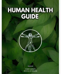HUMAN HEALTH GUIDE Harry B Joseph Self Help Health And Wellness Book Fast Shipp - Picture 1 of 7