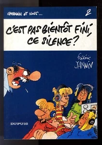 GERMAIN ET NOUS... T2 C'EST PAS BIENTOT FINI CE SILENCE JANNIN DUPUIS TTBE+ - Imagen 1 de 3