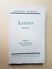 Lettres 1924-1931 - Antoine Martel - Bon &#233;tat.