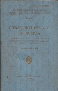 I trasporti per V.O. in guerra 1939 - Ministero Guerra WWII - Picture 1 of 3