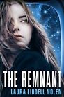 The Remnant (The Ark Trilogy, Book 2) Laura Liddell Nolen 9780008181475