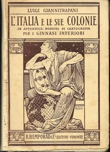 L' Italia e le sue Colonie - Luigi Giannitrapani - Bemporad Firenze 1925 - Imagen 1 de 1