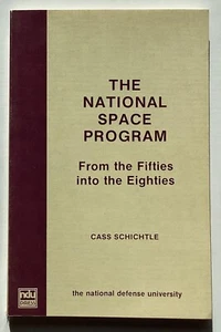 Nationales Raumfahrtprogramm, The (1950-1980) Col. Schichtle. NSA Monographie 83-6 1983 - Bild 1 von 6