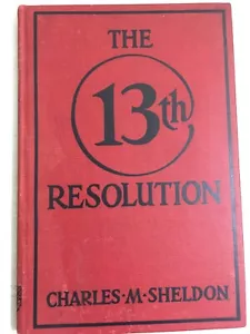 The 13th Resolution Charles Sheldon 1928 Hardcover Author Signed Rare - Picture 1 of 9