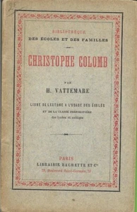 Christophe COLOMB + H. VATTEMARE + Librairie Hachette 1881 - livre illustré - Picture 1 of 3