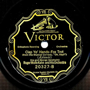 ROGER WOLFE KAHN on 1926 Victor 20327 - Clap Yo’ Hands / GEORGE OLSEN - Do Do Do - Picture 1 of 1