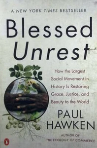 Blessed Unrest How The Largest Social Movement in History Is Restoring The World - Picture 1 of 1