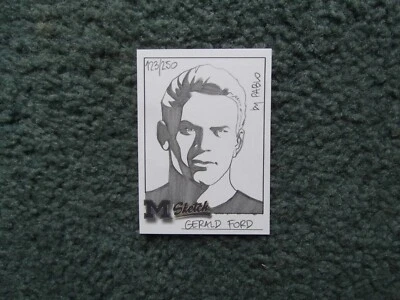 2002 TK LEGACY MICHIGAN U-M SKETCH GERALD FORD /250, 38th U.S. PRESIDENT **RARE* - Image 1 of 2
