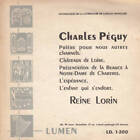 Charles P&#233;guy / Reine Lorin - Pri&#232;re Pour Nous Autres Charnels (Vinyl)