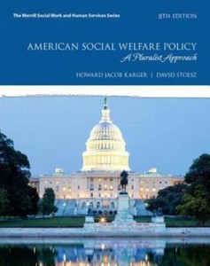 American Social Welfare Policy: A Pluralist Approach - Paperback - GOOD