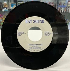 Bay Sound The Chaumonts I Need Your Love 7” Single - Picture 1 of 6