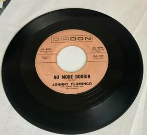 JOHNNY FLAMINGO No More Doggin / All Aboard DIADON Diadon 7" 45 VG