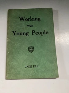 Working with Young People Pentecostal Holiness Church 1948 Jake Till - Picture 1 of 9