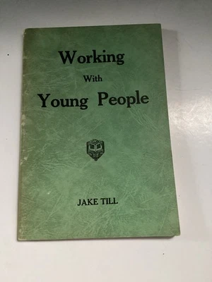 Working with Young People Pentecostal Holiness Church 1948 Jake Till - Image 1 of 4