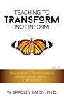 Teaching To Transform Not Inform 2: How To Teach A Transformational Sunday Sc<|