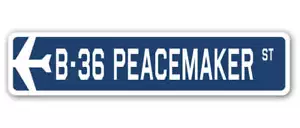 B-36 Peacemaker Straßenschild Luftwaffe Flugzeug Militär Pilot Flugzeug Schiff - Bild 1 von 1
