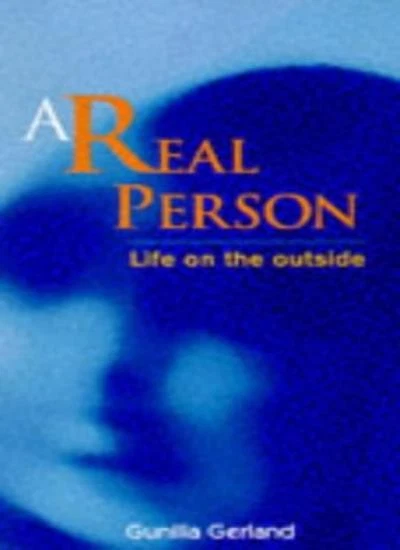 A Real Person: Life on the Outside By Gunilla Gerland, Joan Tate - Image 1 of 1