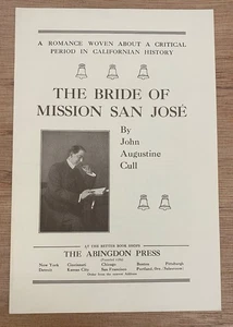 THE BRIDE OF MISSION SAN JOS� : A TALE OF EARLY CALIFORNIA 1920 Prospectus - Bild 1 von 5