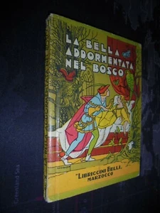 LA BELLA ADDORMENTATA NEL BOSCO e altri racconti; Libriccini Belli Marzocco 1953 - Foto 1 di 1