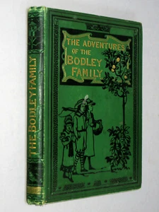 ADVENTURES of the BODLEY FAMILY - Horace Scudder (1879 1st UK) Illustrated Doing - Bild 1 von 12