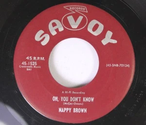 R&B Blues 45 Nappy Brown - Oh, You Don'T Know / The Right Time On Savoy - Picture 1 of 2