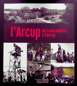 HISTOIRE REGIONALE / L'ARCUP DE LA MARANDIERE A CERIZAY - POITOU -2020- - Imagen 1 de 1