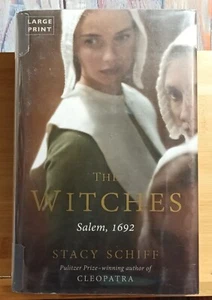 The Witches Salem, 1692 by Stacy Schiff (2015, Hardcover) LARGE PRINT - Ex-Lib - Picture 1 of 12