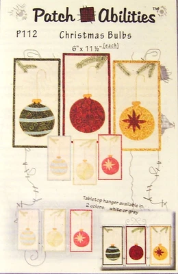 Patch Abilities "CHRISTMAS BULBS" 6 x 11.5  Wall Hanging/Banner Quilt PATTERN+ B - image 1 of 3