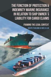 The Function Of Protection & Indemnity Marine Insurance In Relation To Ship... - Picture 1 of 1