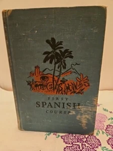 Vintage Book First Spanish Course Ford Hills 1941 Pages With Written - Picture 1 of 5