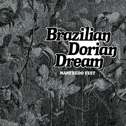 Brazilian Dorian Dream by Fest, Manfredo (CD, 2020)