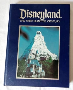 Disneyland "The First Quarter Century" Book 1979 Version, With 2 Tickets 1996 - Picture 1 of 14