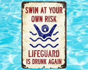 Swim at Your Own Risk Funny Metal Sign - Picture 1 of 1